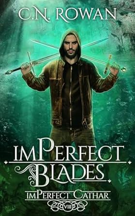 imPerfect Blades (The imPerfect Cathar, #8)