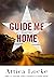 Guide Me Home (Highway 59, #3)