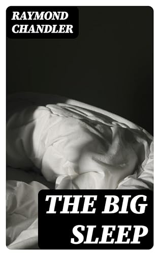 The Big Sleep: Enriched edition.