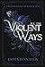 All The Violent Ways: The Realm of Nume (The Wildewoods)
