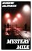 Mystery Mile