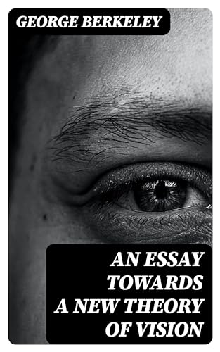 An Essay Towards a New Theory of Vision