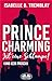 Prince Charming ist eine Sc...