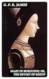 Mary of Burgundy;...