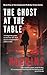 The ghost at the table (Stephanie McBride — cybercrime detective Book 1)