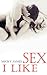 I Like Sex By Micky James