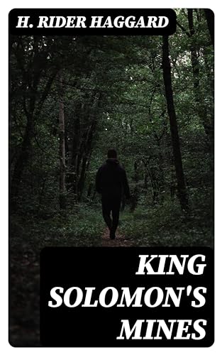 King Solomon's Mines: Enriched edition.