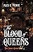 The Blood of Queens (The Cr...