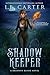 Shadow Keeper (Branwyn Bloo...