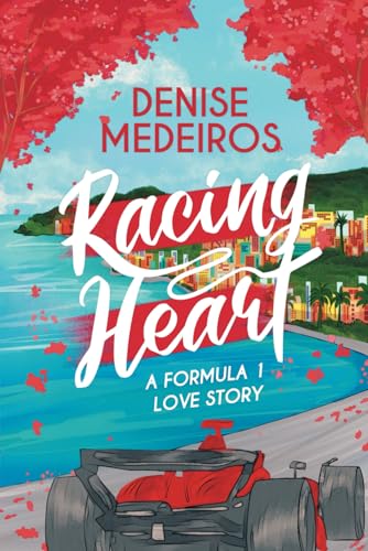 Racing Heart: A Formula 1 Love Story (Paperback)