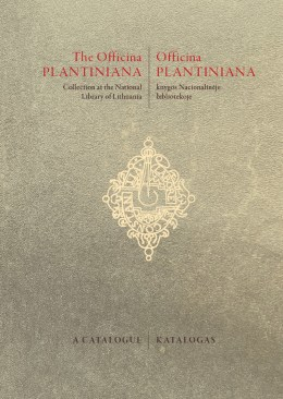 Officina Plantiniana knygos Nacionalinėje bibliotekoje: katalogas