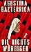 Die Nichtswürdigen by Agustina Bazterrica