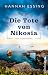 Die Tote von Nikosia by Hannah Essing