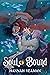 Soul-Bound by Hannah Yeaman