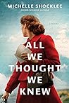 All We Thought We Knew by Michelle Shocklee