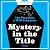Mystery in the Title (Miranda Abbott #2)