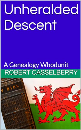 Unheralded Descent: A Genealogy Whodunit (The Kane Mysteries Book 3)