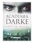 Academia Darke. Lazos de sangre (Spanish Edition)