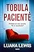 Tobula pacientė