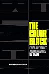 The Color Black: Enslavement and Erasure in Iran The Color Black: Enslavement and Erasure in Iran