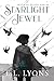 Starlight Jewel (Gifts of t...