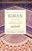 The Essential Koran: The Heart of Islam • An Introductory Selection of Readings from the Qur'an