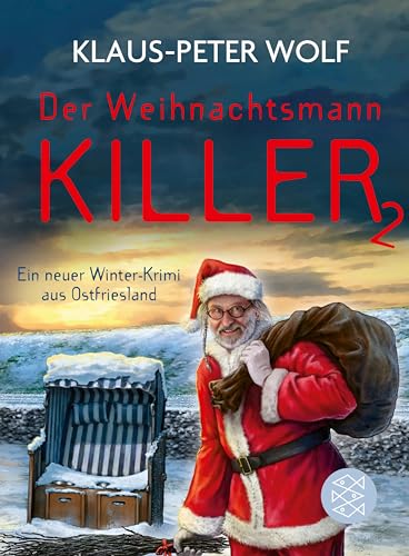 Der Weihnachtsmannkiller 2: Ein neuer Winter-Krimi aus Ostfriesland (German Edition)