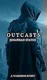 Outcasts: A Warde...