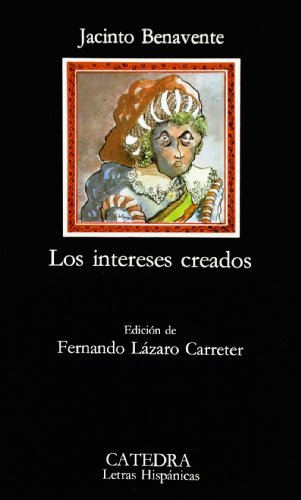 Los intereses creados (Paperback)
