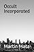 Occult incorporated