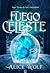 Fuego celeste (Trono de luz...