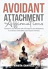 Avoidant Attachme...