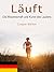 Läuft: Die Wissenschaft und Kunst des Laufens (German Edition)