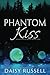 Phantom Kiss: Large Print V...