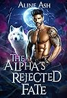 The Alpha's Rejec...