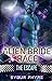 The Escape (Alien Bride Rac...