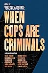 When Cops Are Cri...