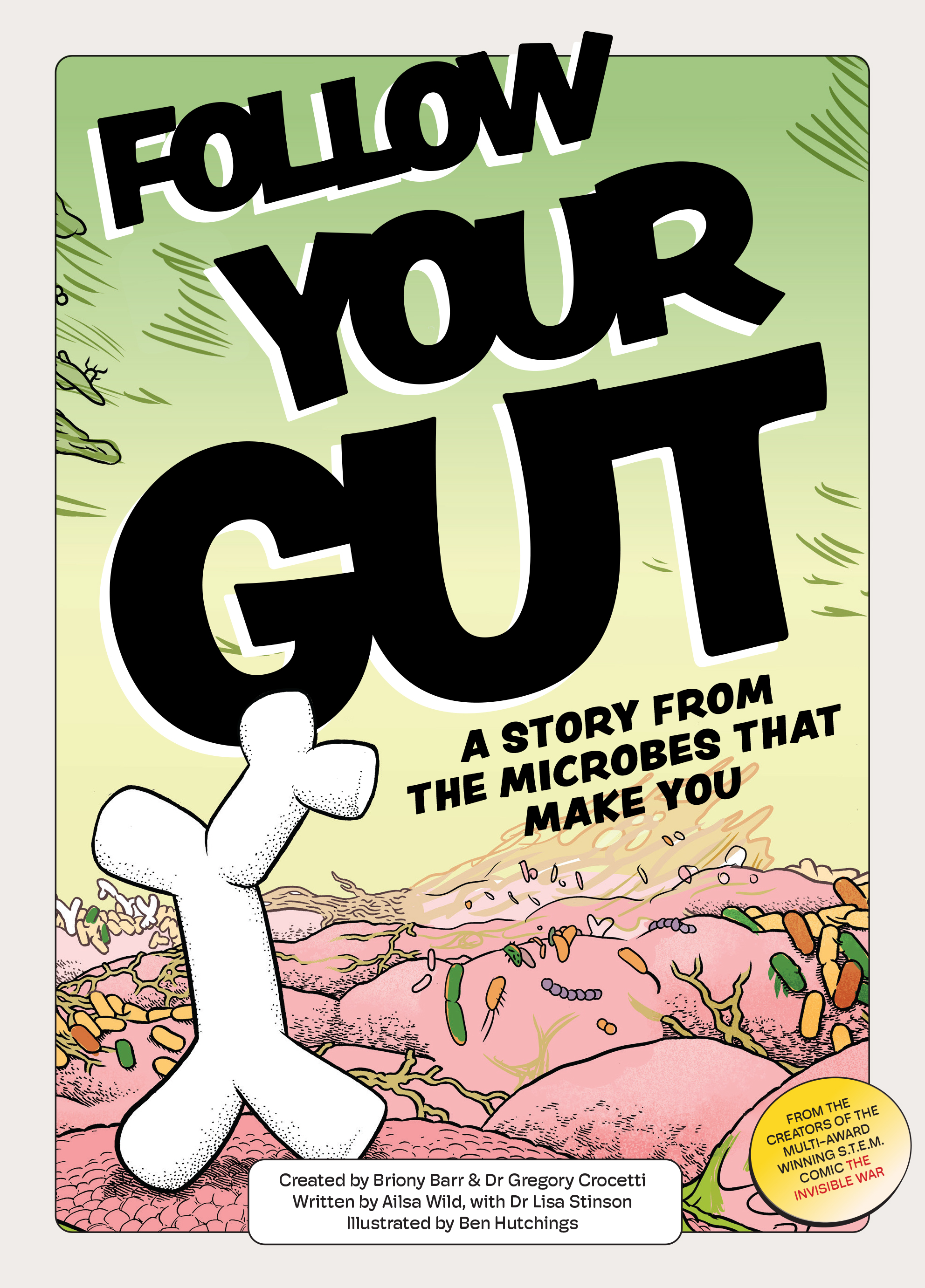 Follow Your Gut: a story from the microbes that make you (Paperback)