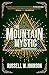 The Mountain Mystic by Russell W. Johnson