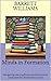 Minds in Formation: Navigating Learning Styles and Motivational Landscapes for Adolescent Success (Mind Matters: Navigating Adolescent Psychology Book 8)