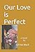 Our Love Is Perfect