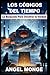 LOS CÓDIGOS DEL TIEMPO: La Búsqueda para Descifrar la Verdad (Spanish Edition)