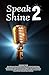 Speak 2 Shine