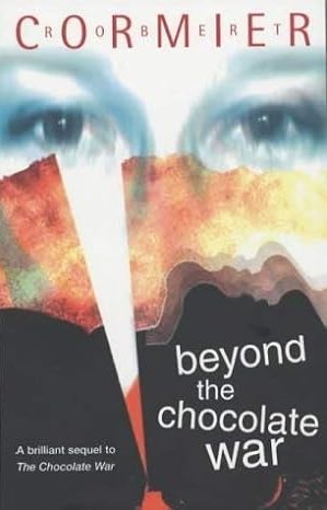 Beyond the Chocolate War