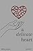 a delicate heart