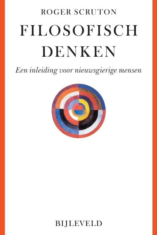Filosofisch denken: een inleiding voor nieuwsgierige mensen (Paperback)