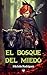 El Bosque del Miedo by Michèle  Rodríguez