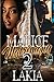 Malice Matrimony 2: An African American Romance