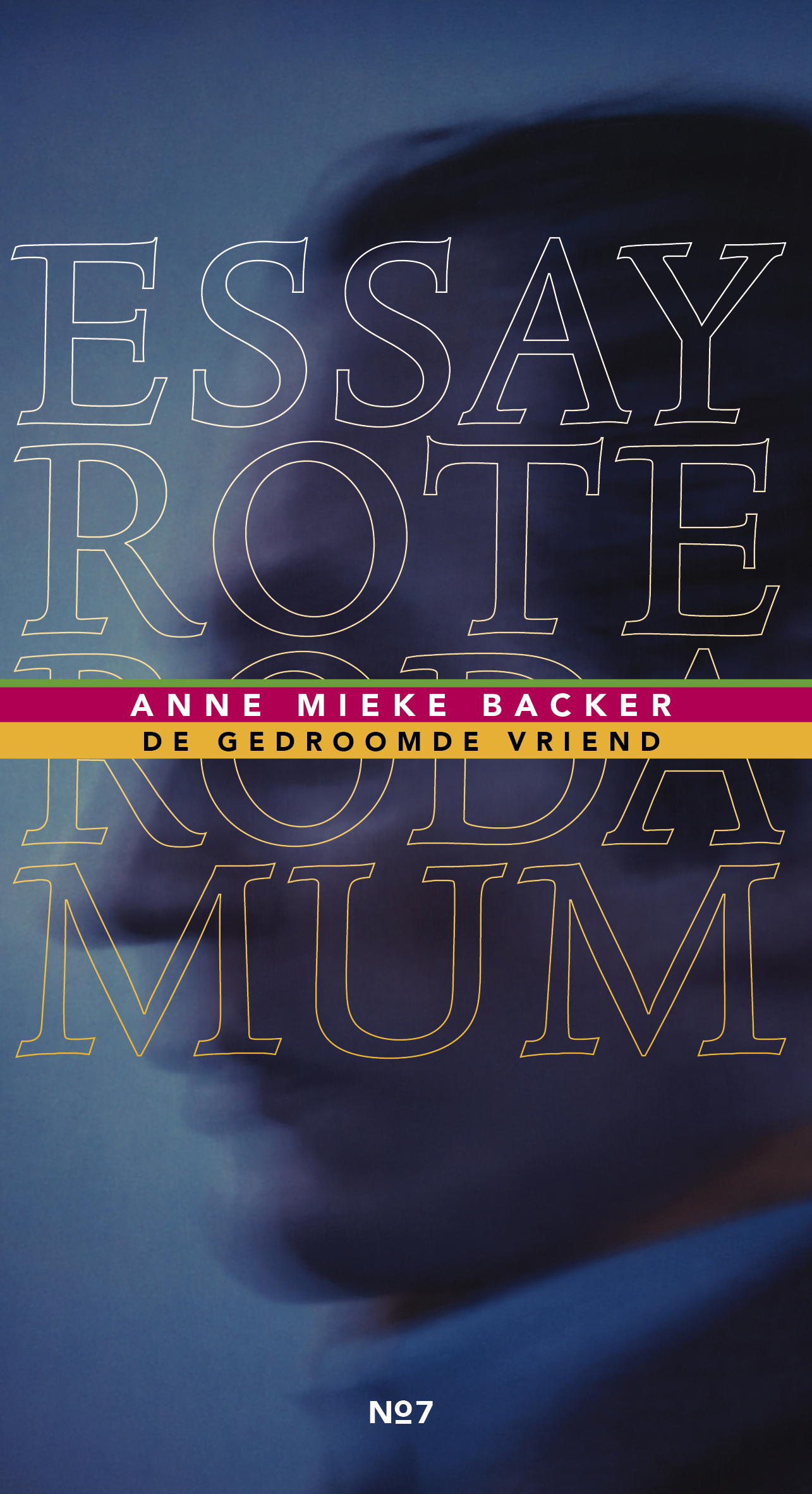 De gedroomde vriend (Essay Roterodamum, #7)