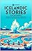 69 Short Icelandic Stories ...